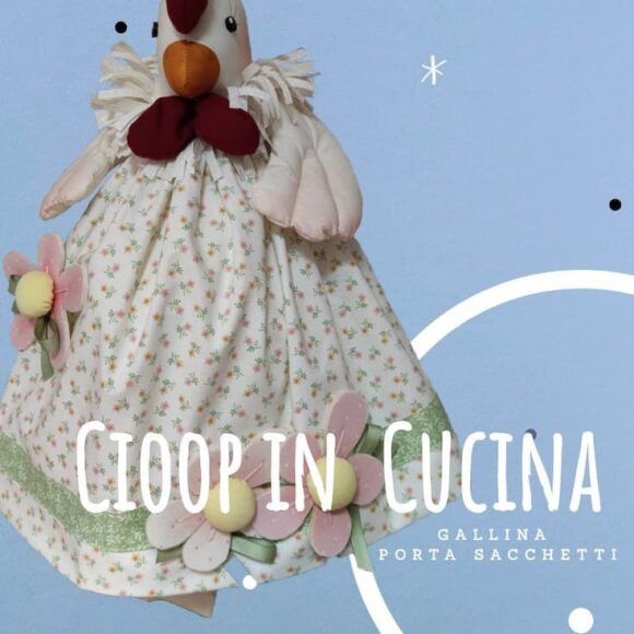 Cioop in cucina – Gallina porta sacchetti